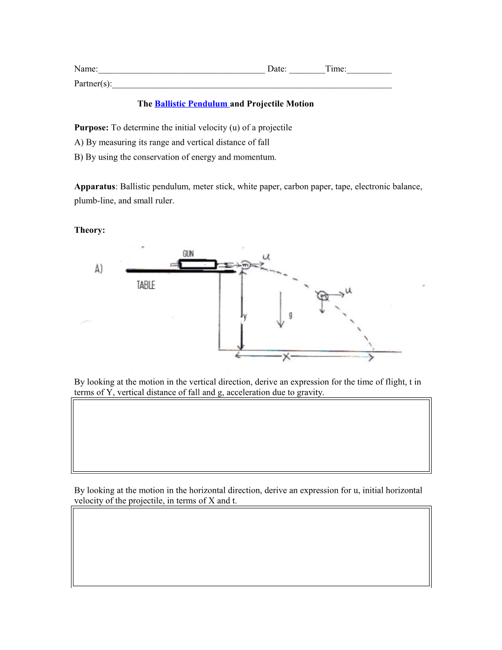 The Ballistic Pendulum and Projectile Motion