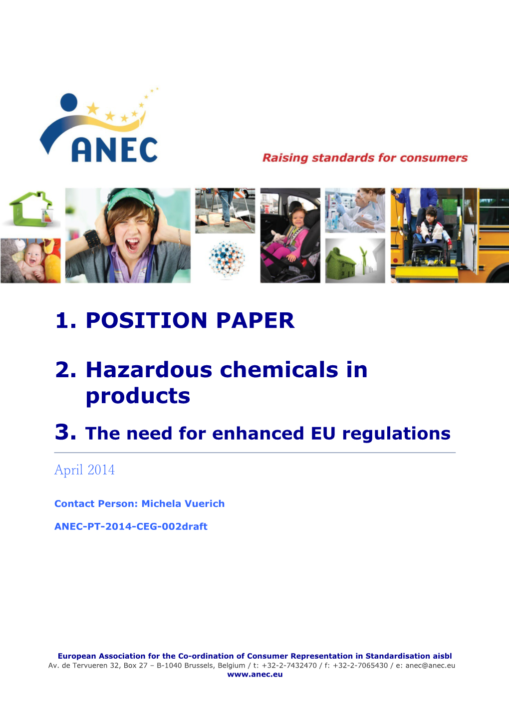 Hazardous Chemicals in Products - the Need for Enhanced EU Regulations