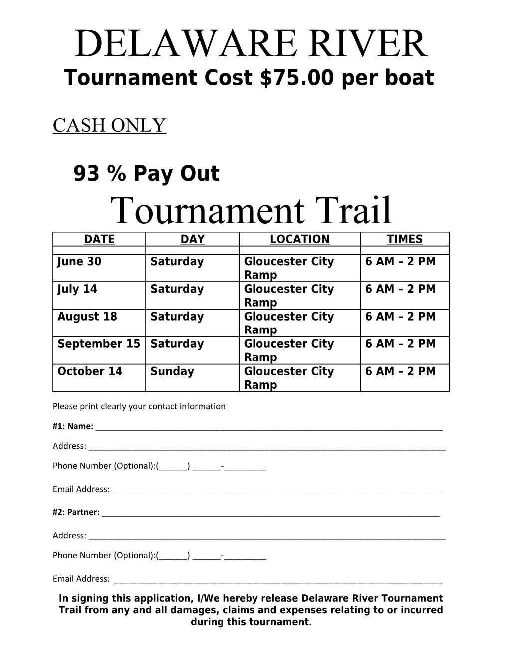 Tournament Cost $75.00 Per Boat
