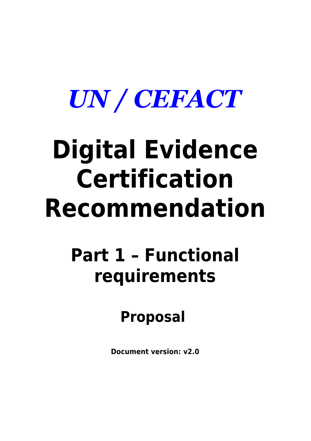 Digital Evidence Certification Recommendation