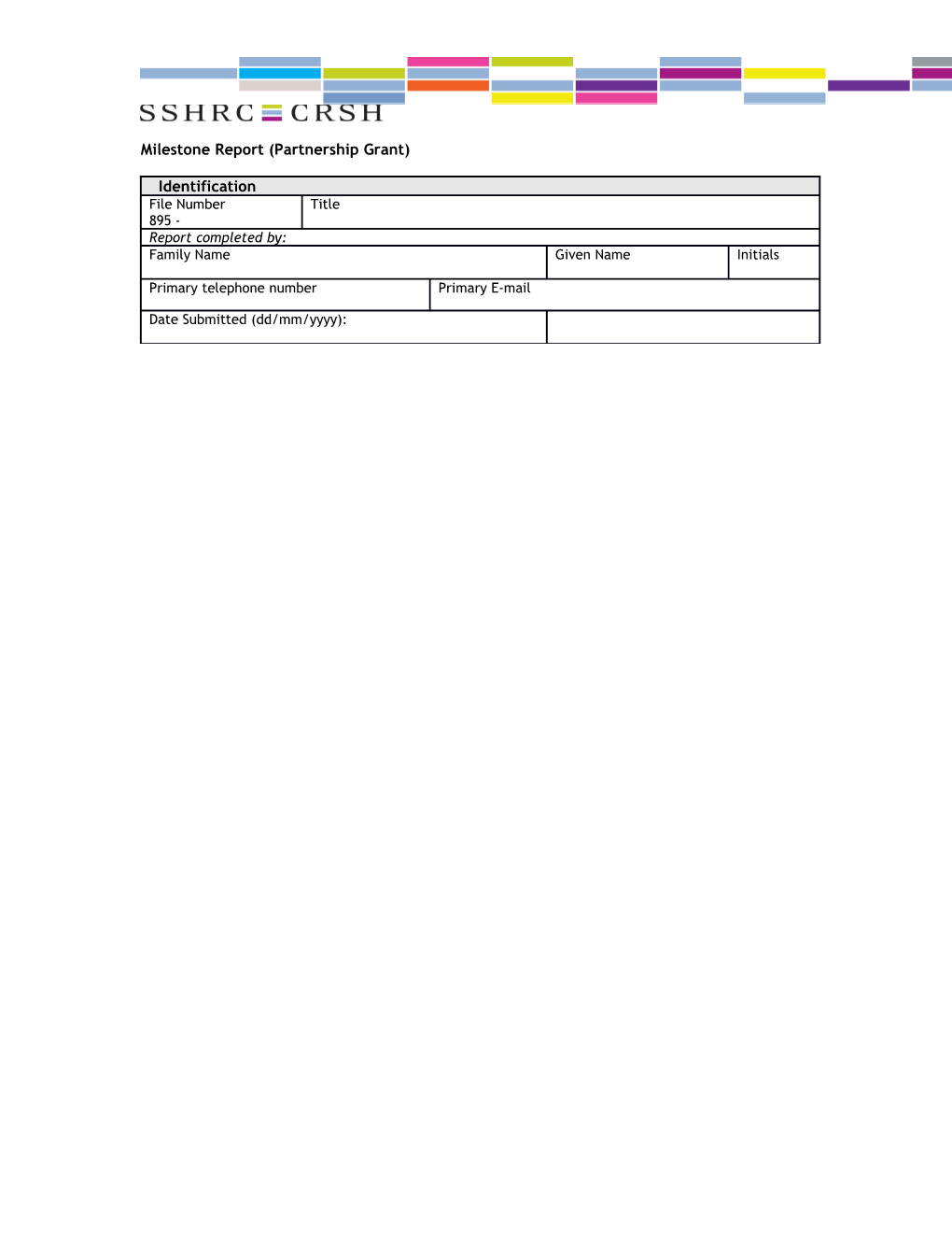 Milestone Report (Partnership Grant)