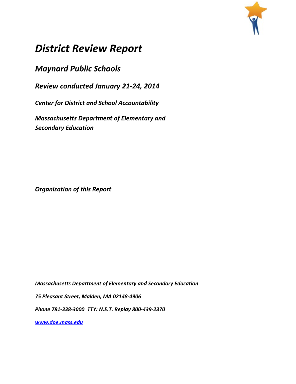 Maynard Public Schools - January 21-24, 2014 District Review Report