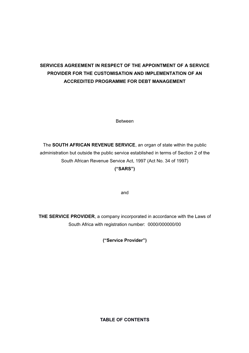 Services Agreement in Respect of the Appointment of a Service Provider for the Customisation