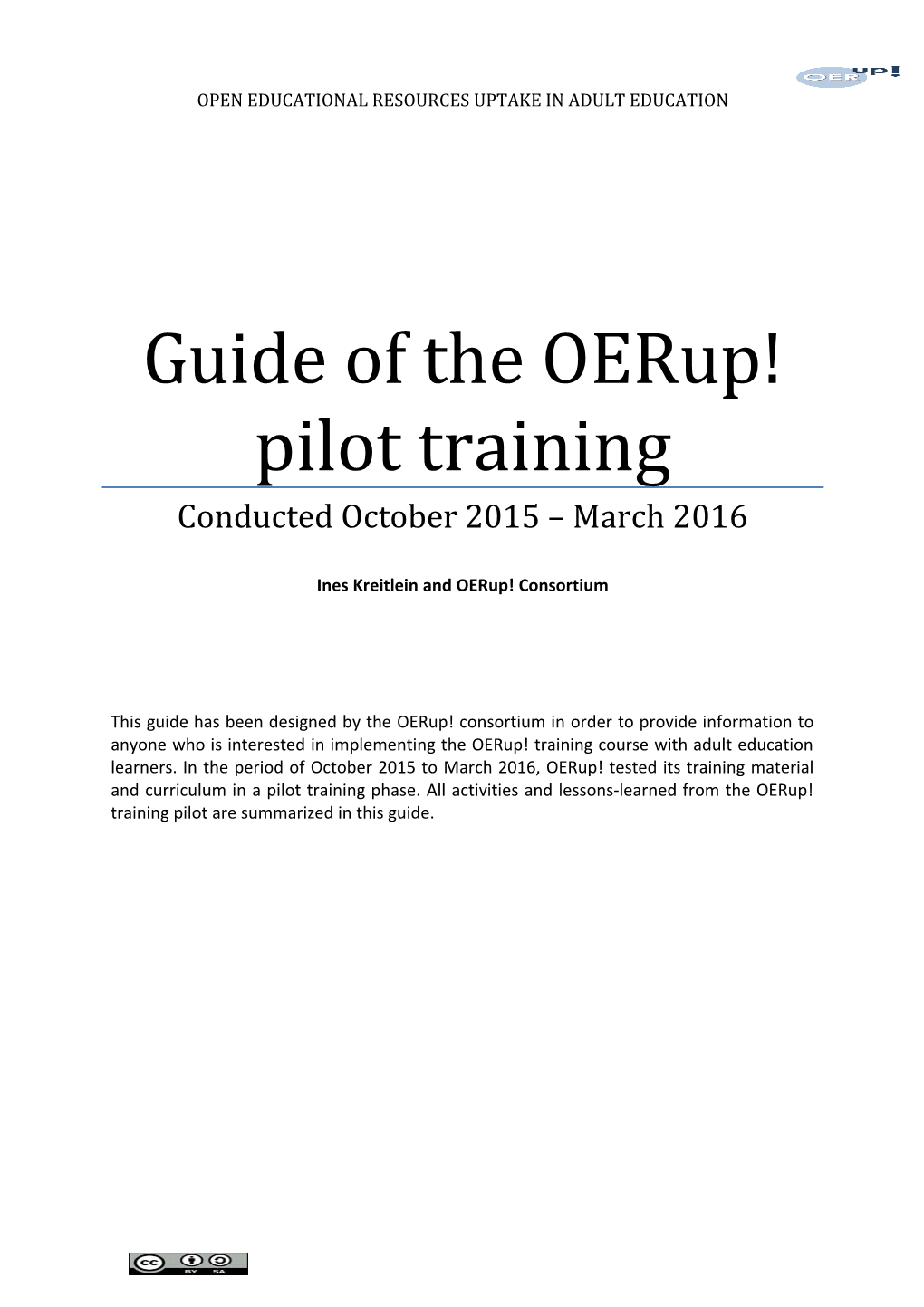 Guide of the Oerup! Pilot Training