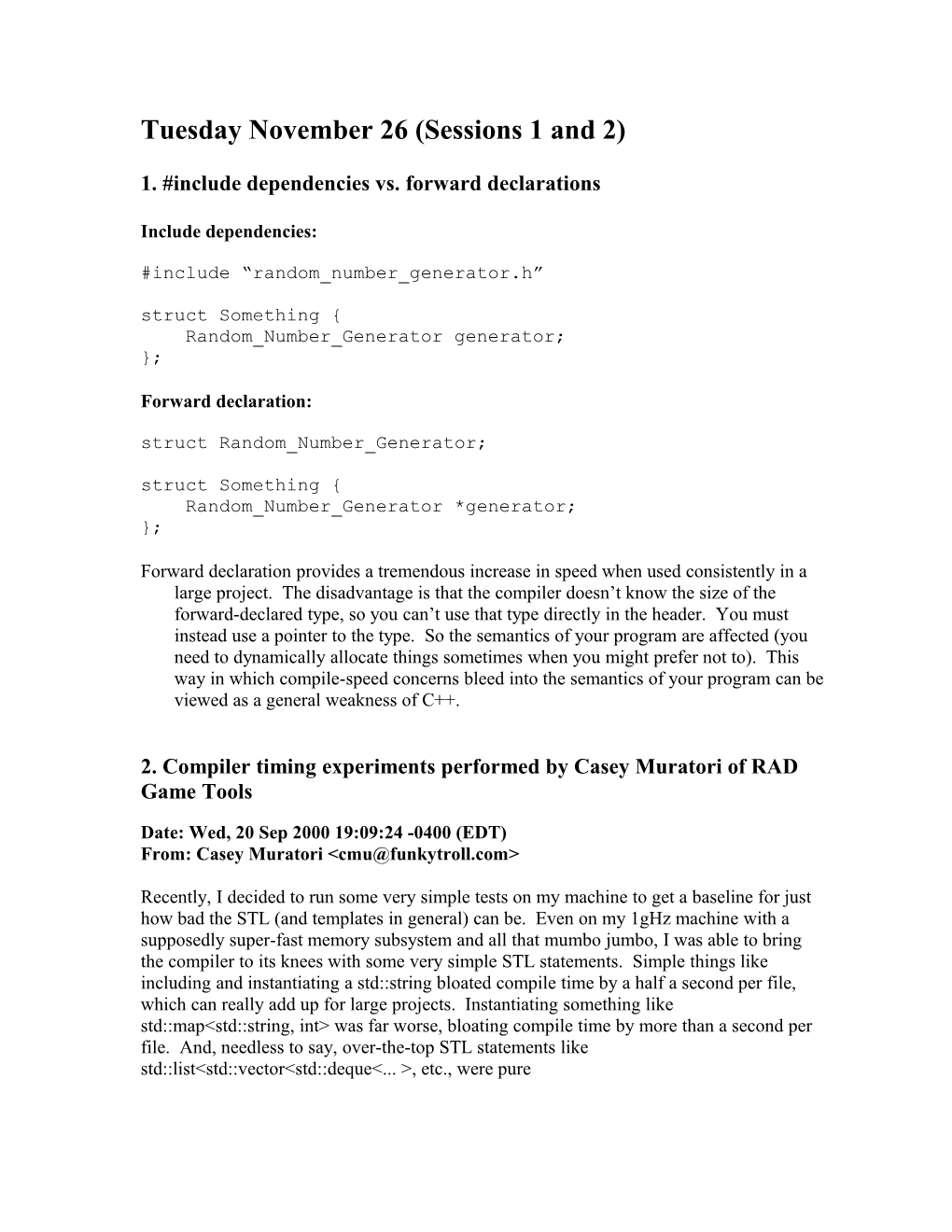 1. #Include Dependencies Vs. Forward Declarations