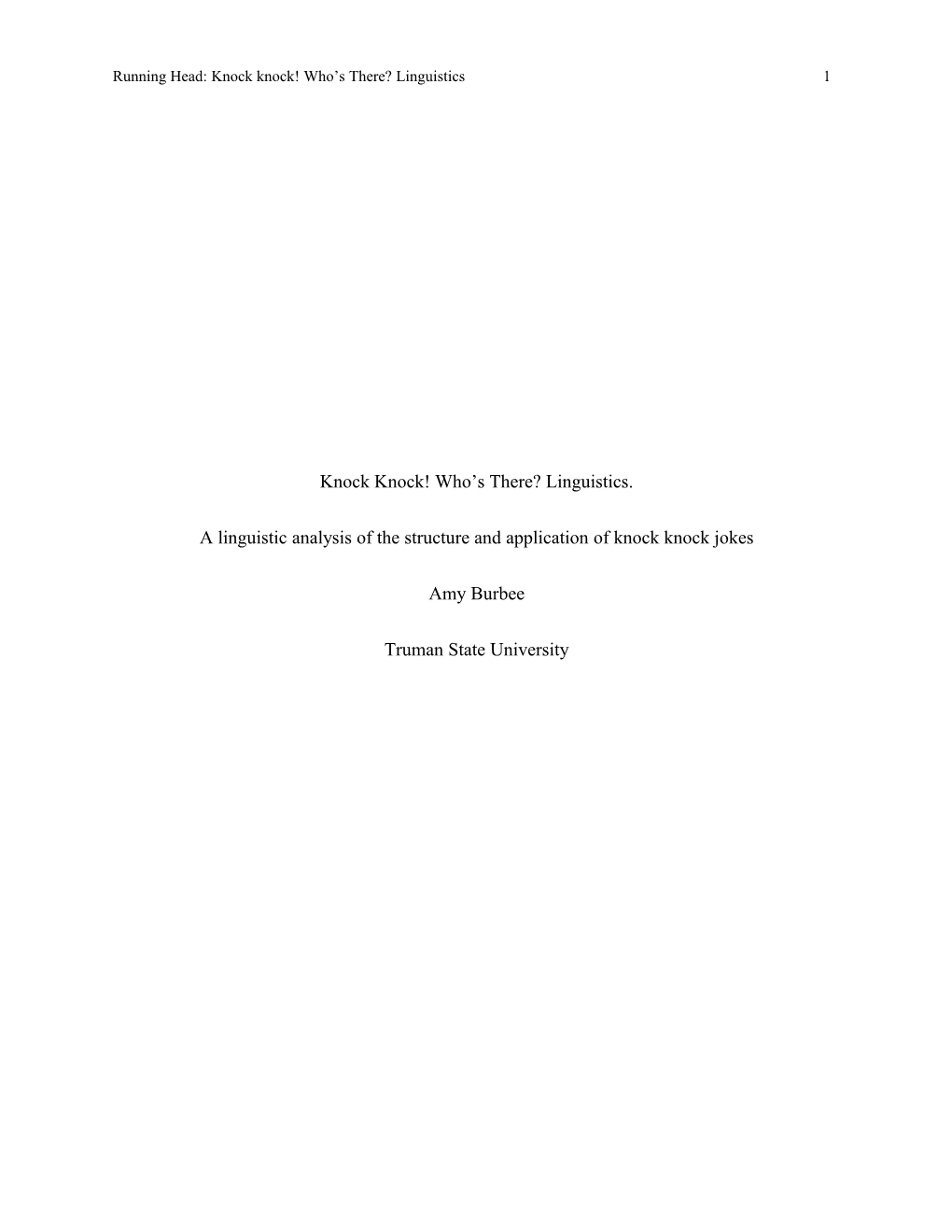 Running Head: Knock Knock! Who S There?Linguistics 1