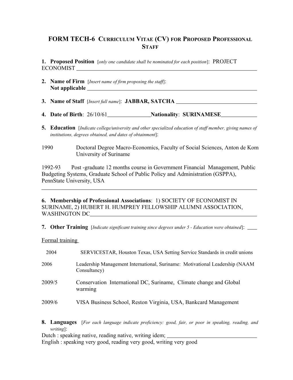 FORM TECH-6 Curriculum Vitae (CV) for Proposed Professional Staff