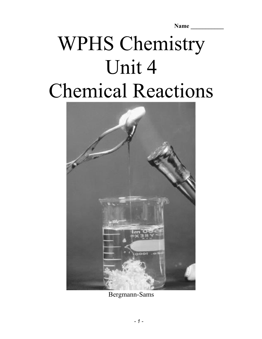 Chemistry: Unit 4 Outline: Chemical Reactions