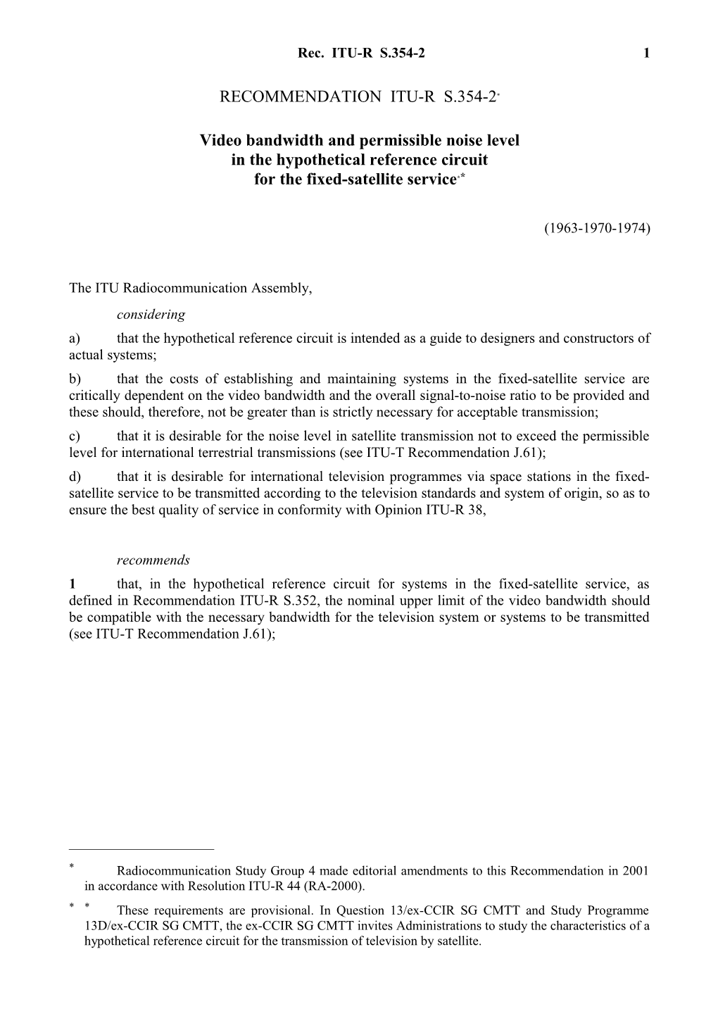 RECOMMENDATION ITU-R S.354-2* - Video Bandwidth and Permissible Noise Level in the Hypothetical