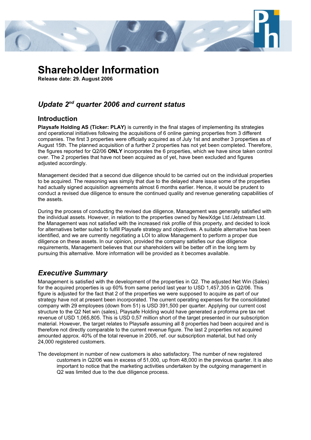 Update 2Nd Quarter 2006 and Current Status