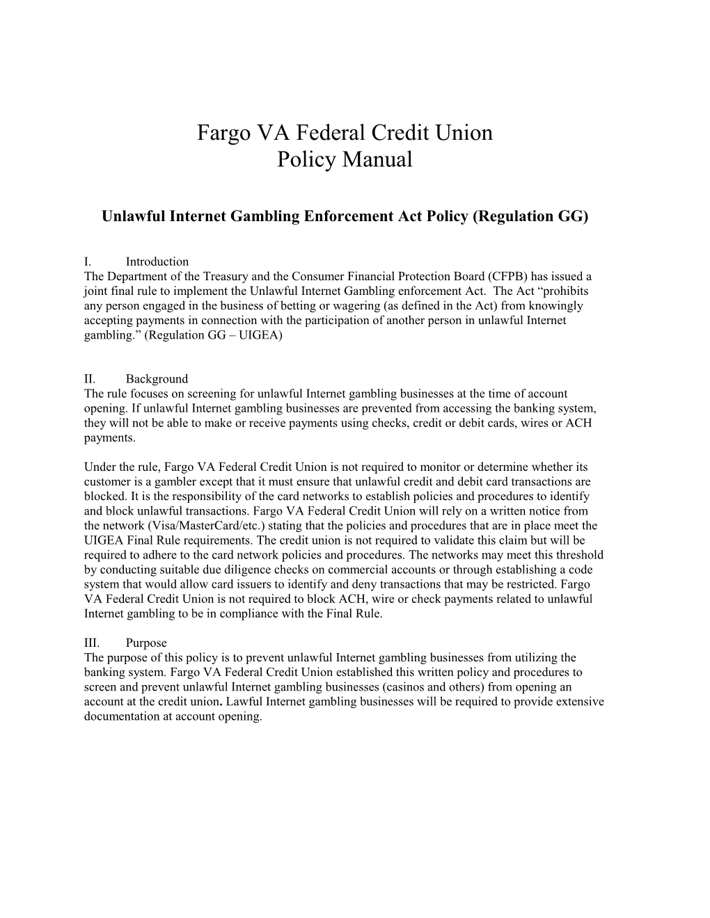 Unlawful Internet Gambling Enforcement Act Policy (Regulation GG)