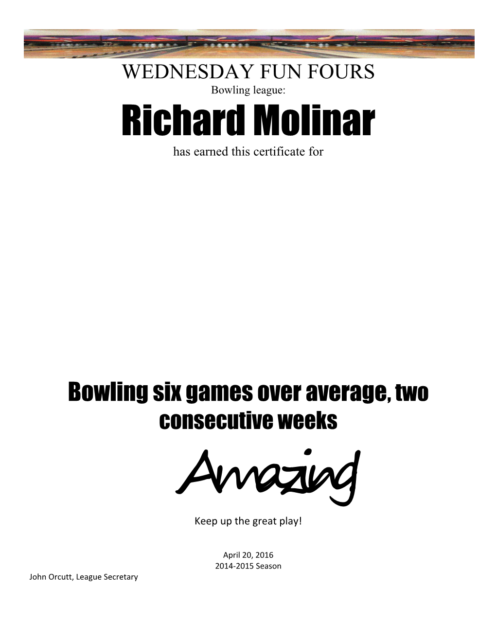 Bowling Six Games Over Average, Two Consecutive Weeks