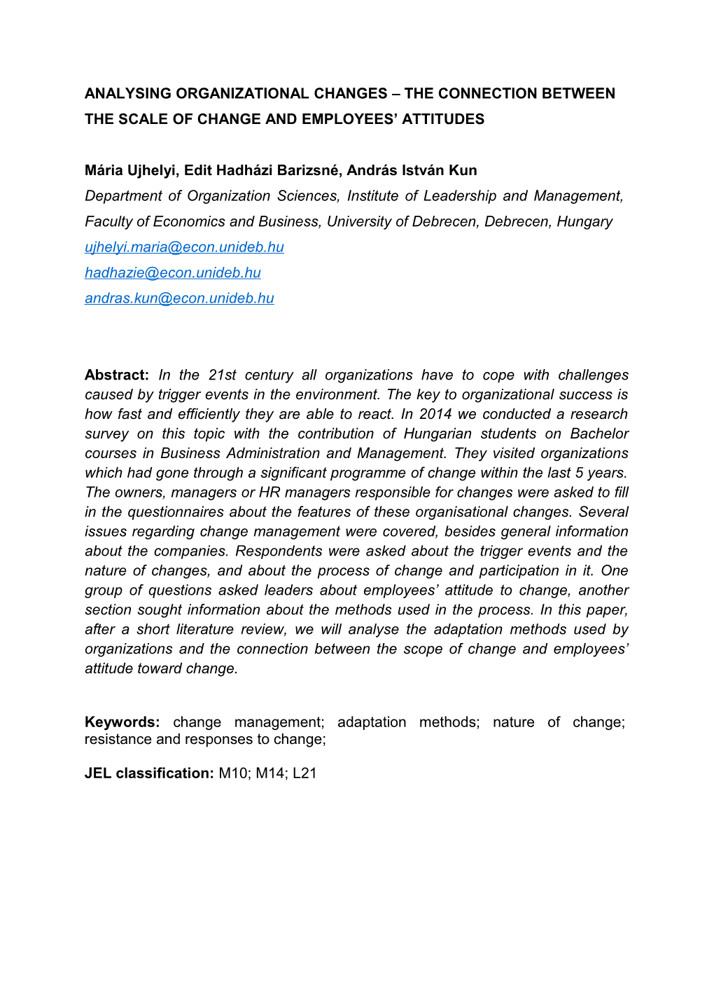 Analysing Organizational Changes the Connection Between the Scale of Change and Employees