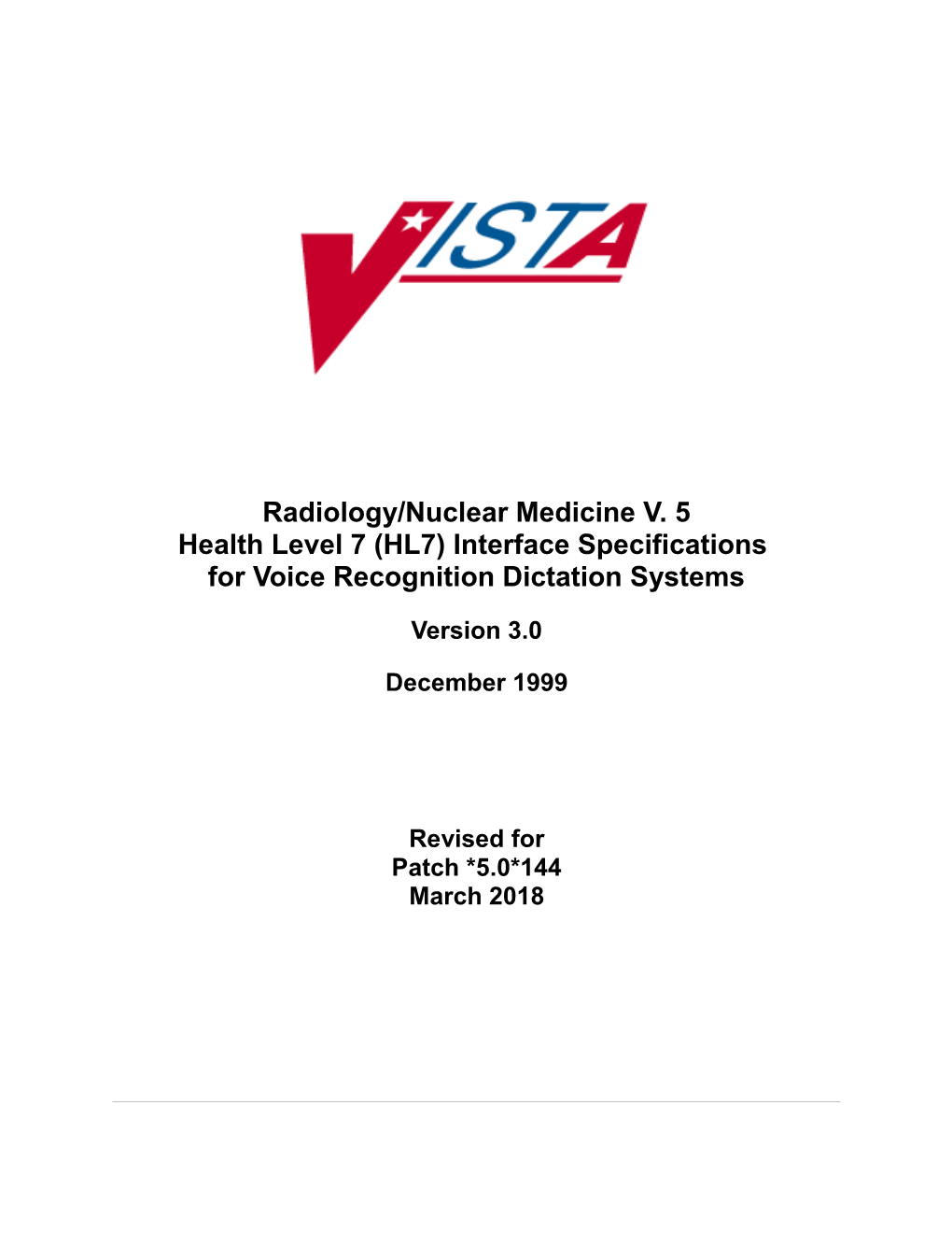 Radiology/Nuclearmedicine V. 5 Health Level 7 (HL7)Interface Specifications for Voice