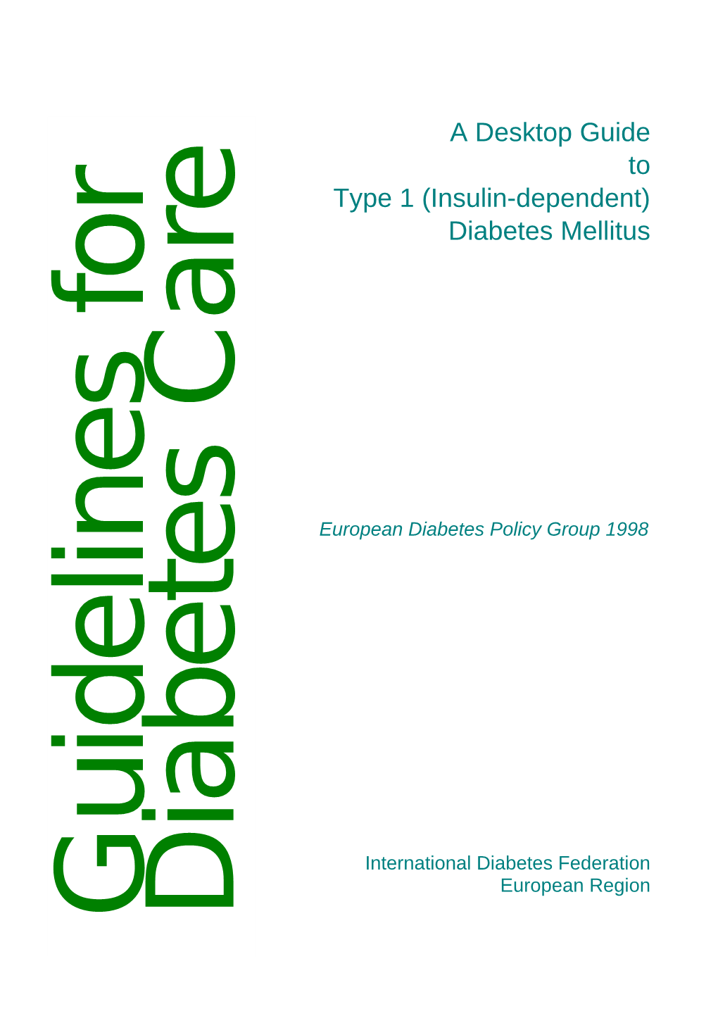 Type 1 (Insulin-Dependent)