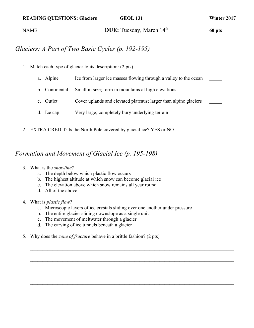 READING QUESTIONS: Glaciersgeol131winter 2017