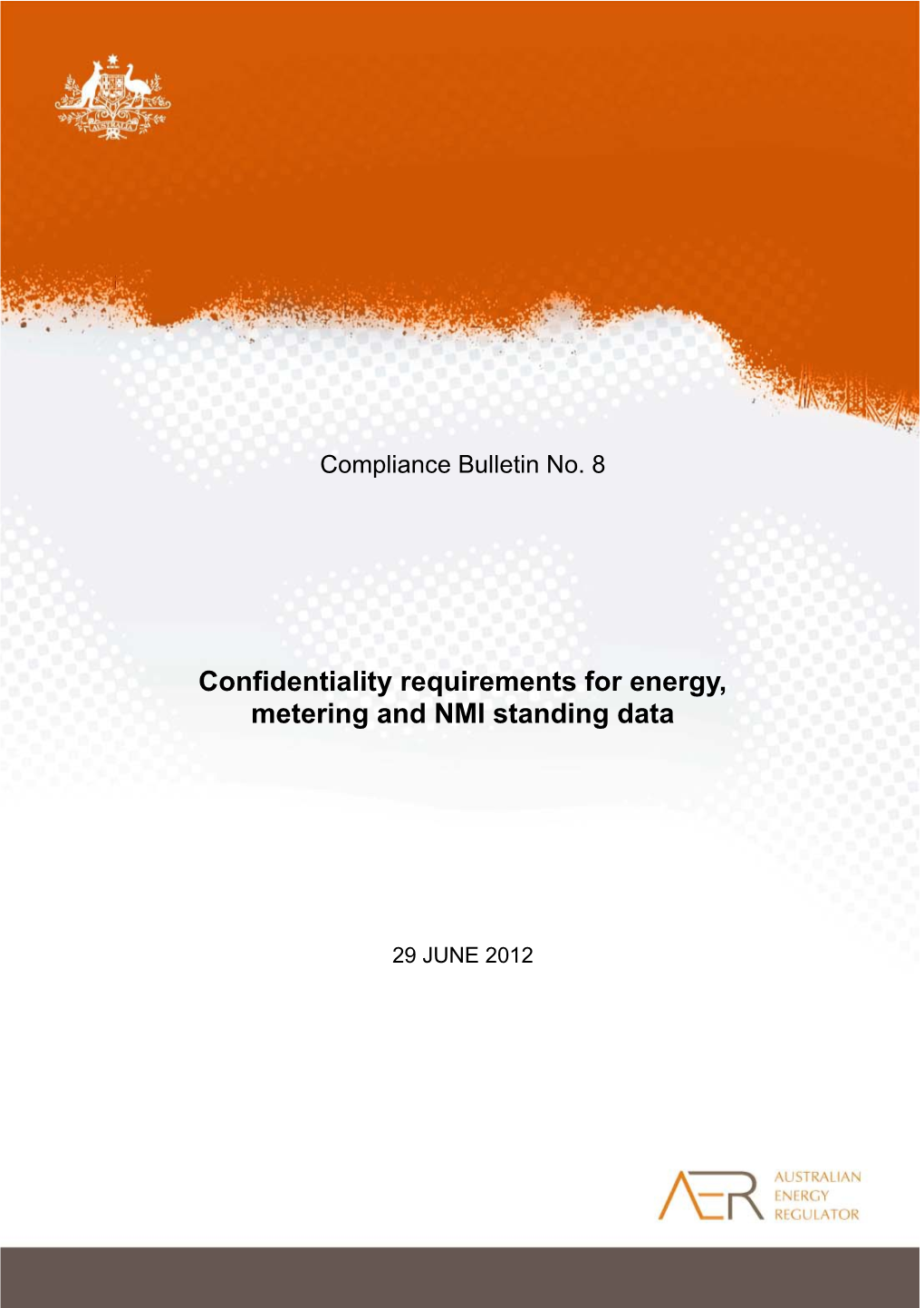 Confidentiality Requirements for Energy, Metering and NMI Standing Data
