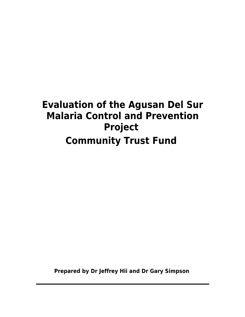 Evaluation of the Agusan Del Sur Malaria Control and Prevention Project