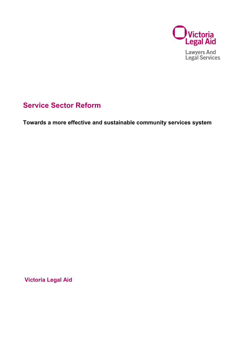 Towards a More Effective and Sustainable Community Services System