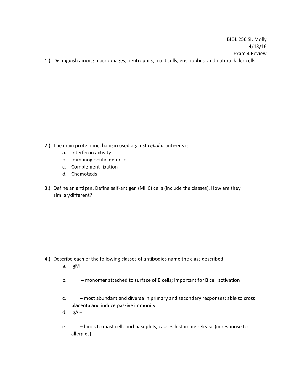 1.)Distinguish Among Macrophages, Neutrophils, Mast Cells, Eosinophils, and Natural Killer