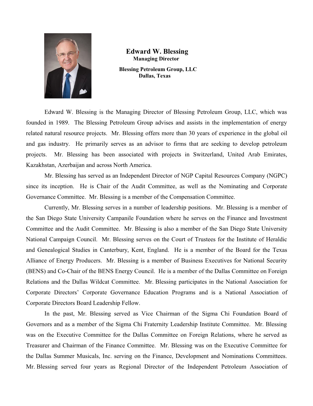 Edward W. Blessing Is the Managing Director of Blessing Petroleum Group, LLC, Which Was