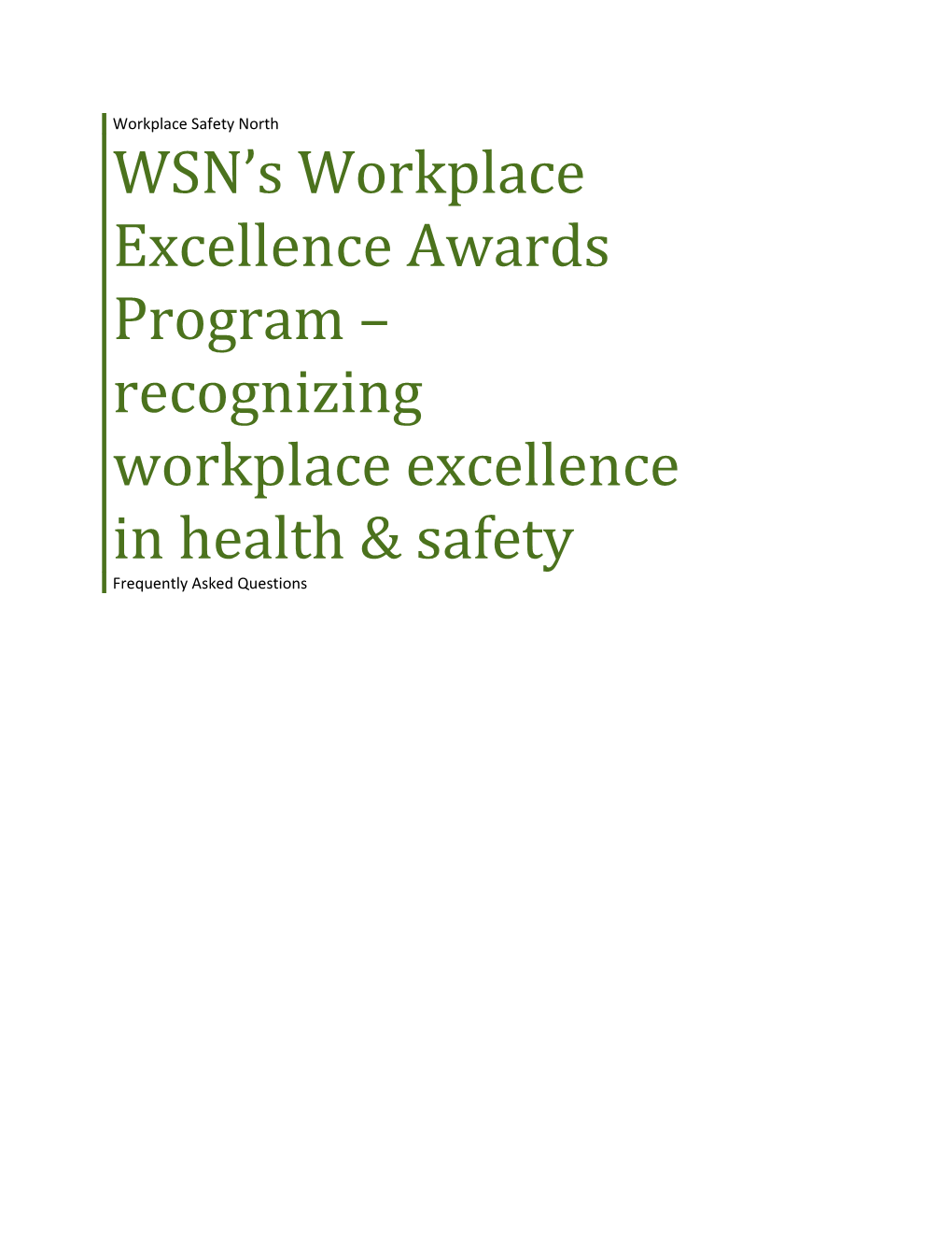 WSN S Workplace Excellence Awards Program Recognizing Workplace Excellence in Health & Safety