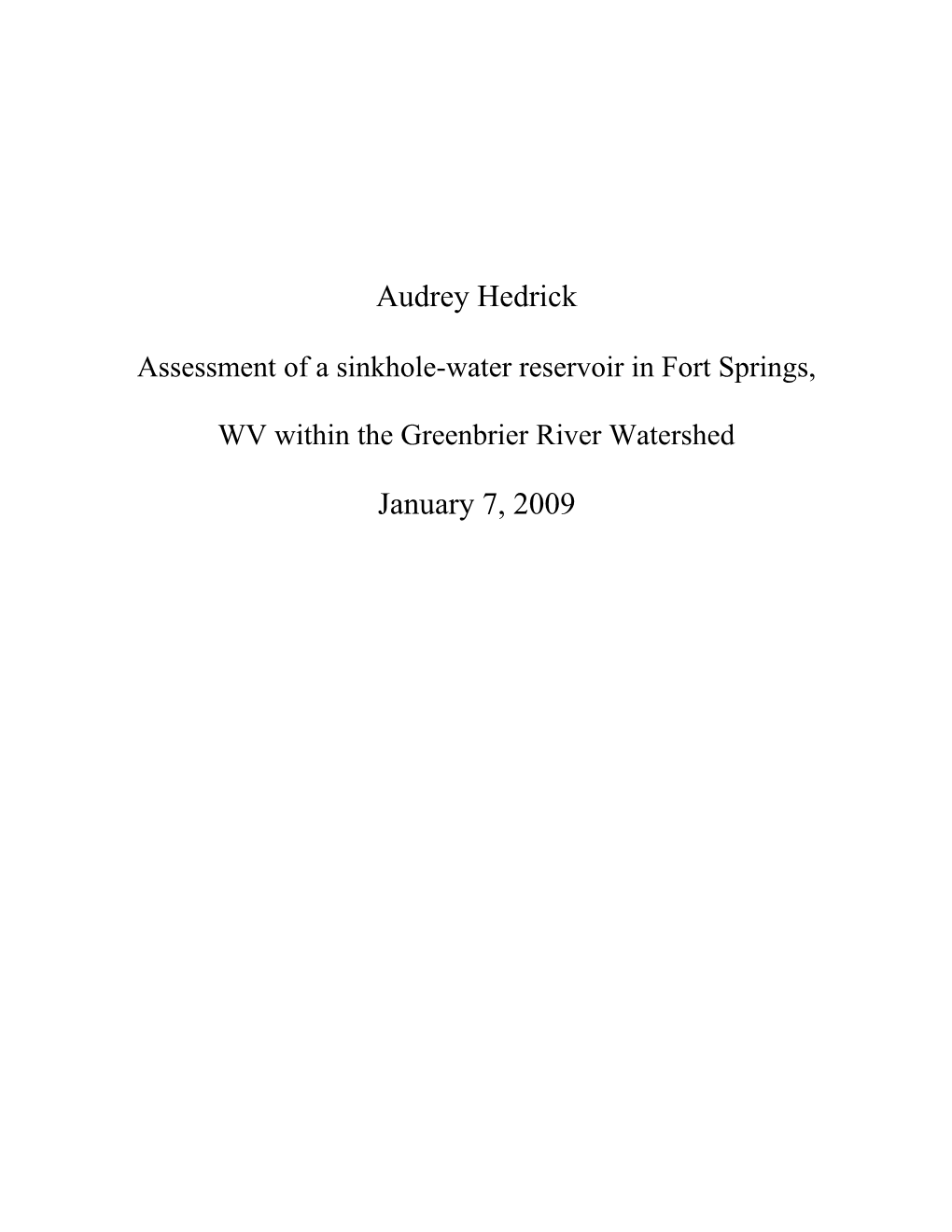 Assessment of a Sinkhole-Water Reservoir in Fort Springs, WV Within the Greenbrier River