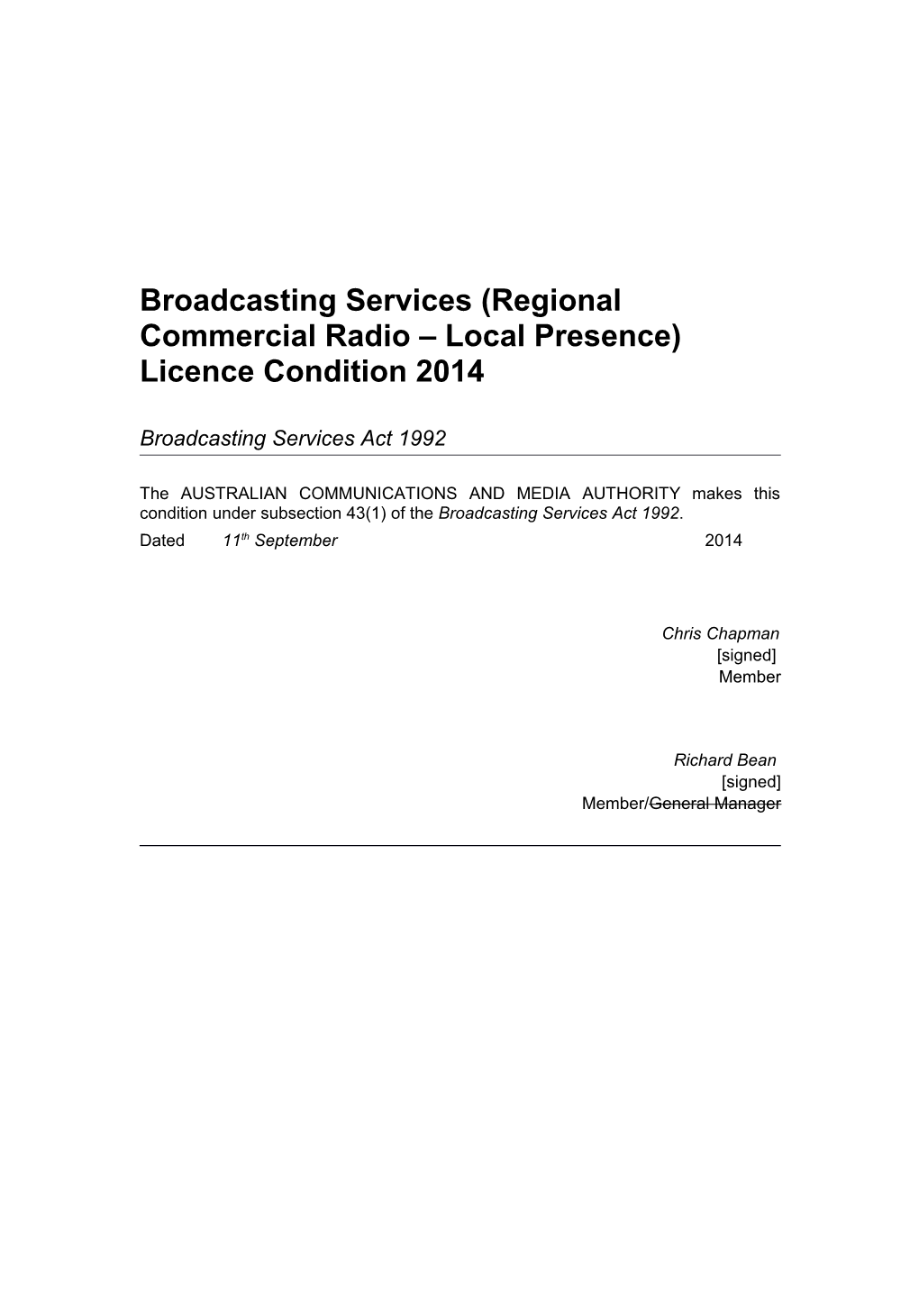 Broadcasting Services (Regional Commercial Radio Local Presence) Licence Condition 2012