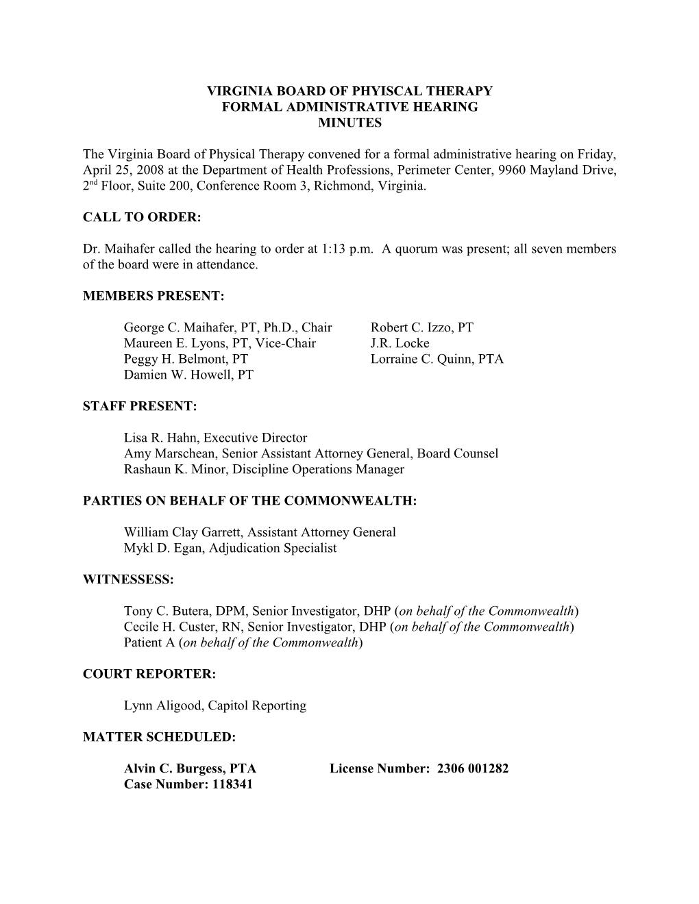 Board of Physical Therapy - Approved Minutes for April 25, 2008 Formal Hearing