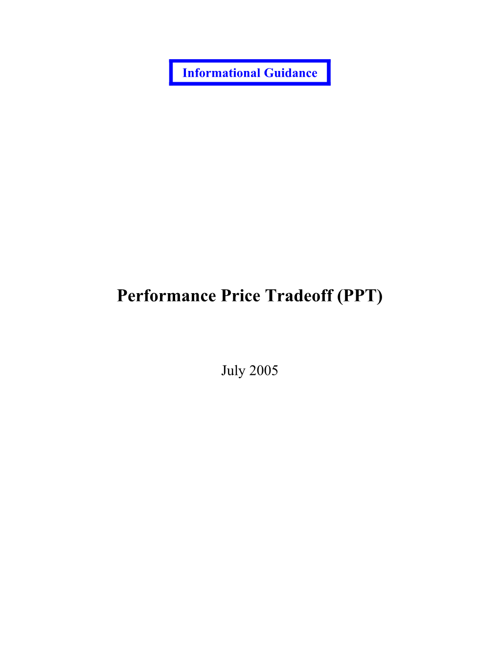 Performance Price Tradeoff Guide