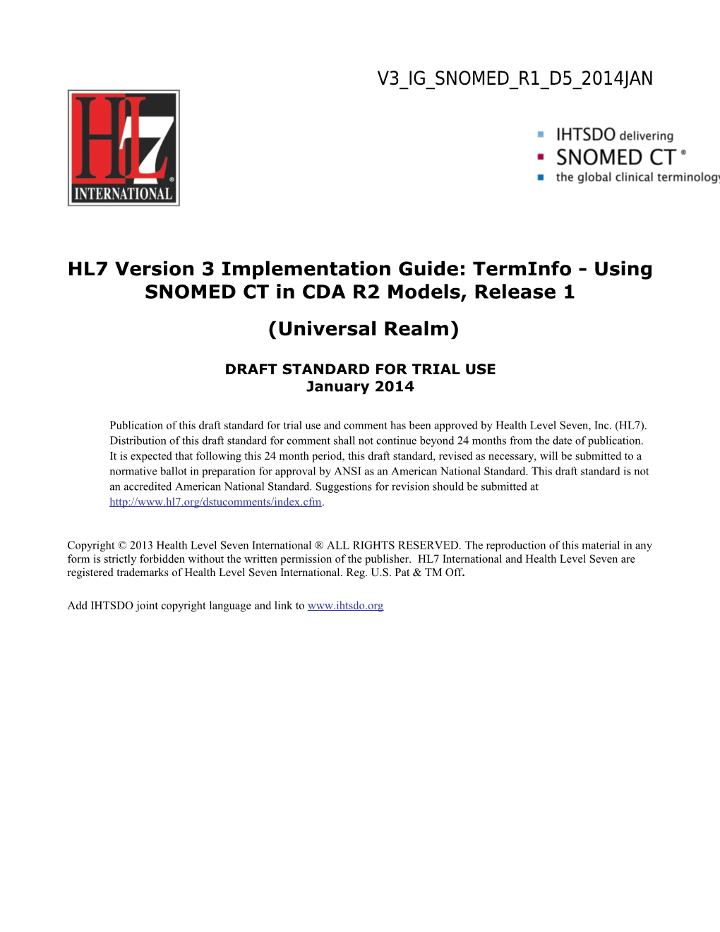HL7 Version 3 Implementation Guide: Terminfo - Using SNOMED CT in CDA R2 Models, Release 1