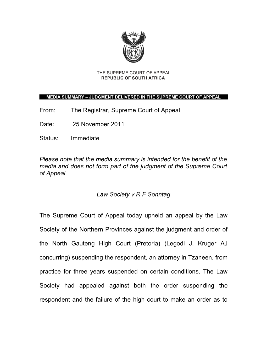 The Supreme Court of Appeal Today Upheld an Appeal by the Law Society of the Northern Provinces