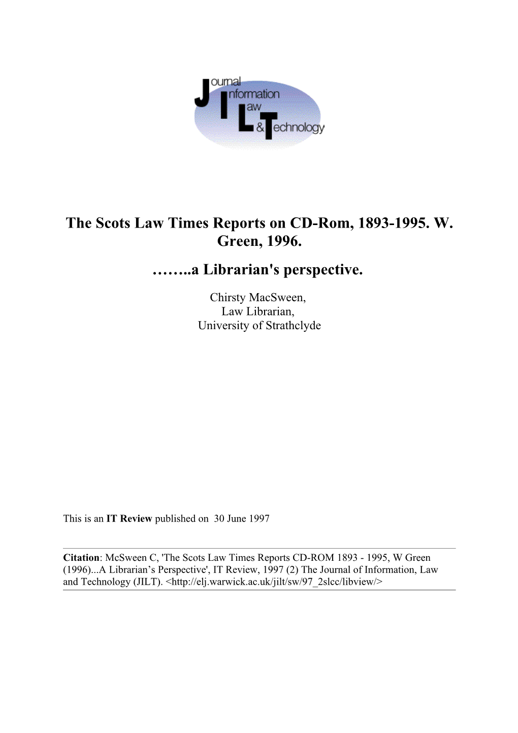 The Scots Law Times Reports on CD-Rom, 1893-1995. W. Green, 1996