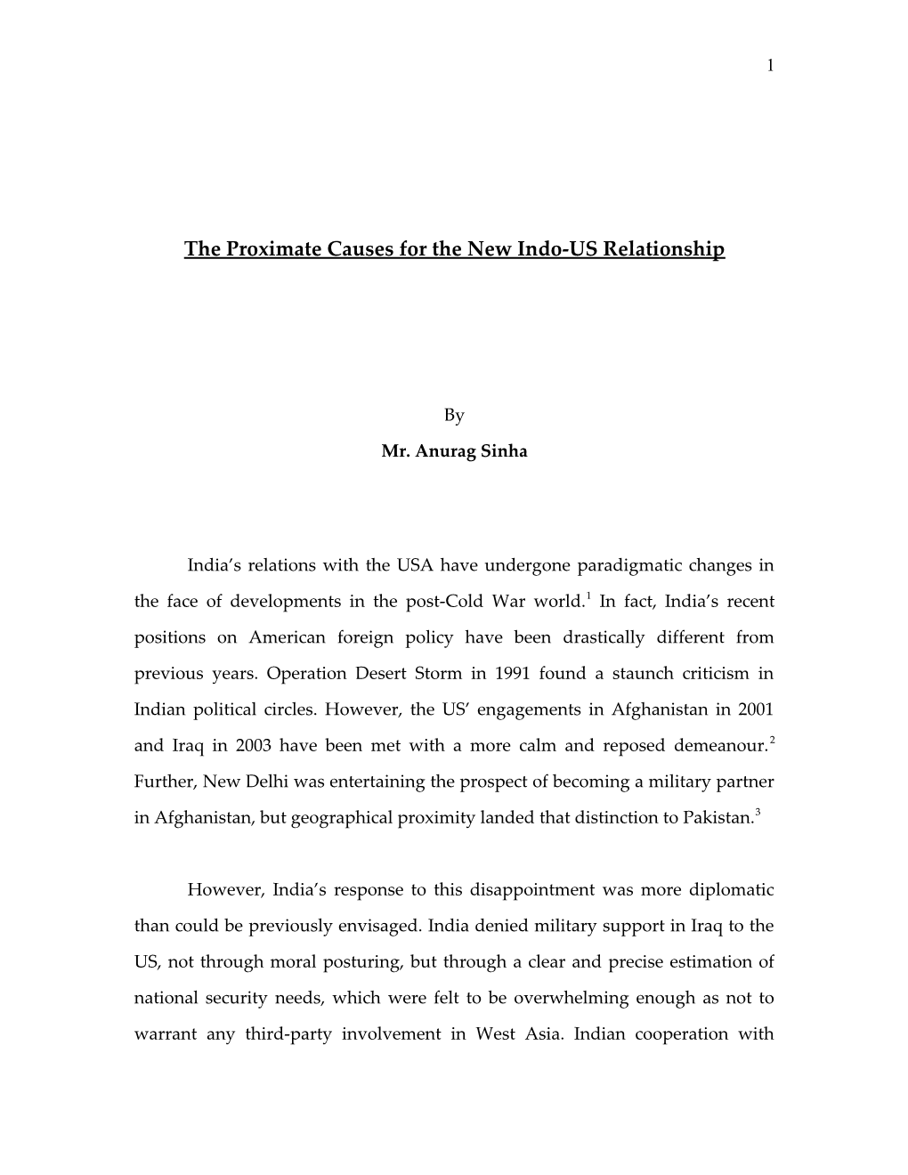 India S Relations with the USA Have Undergone Paradigmatic Changes in the Face of Developments