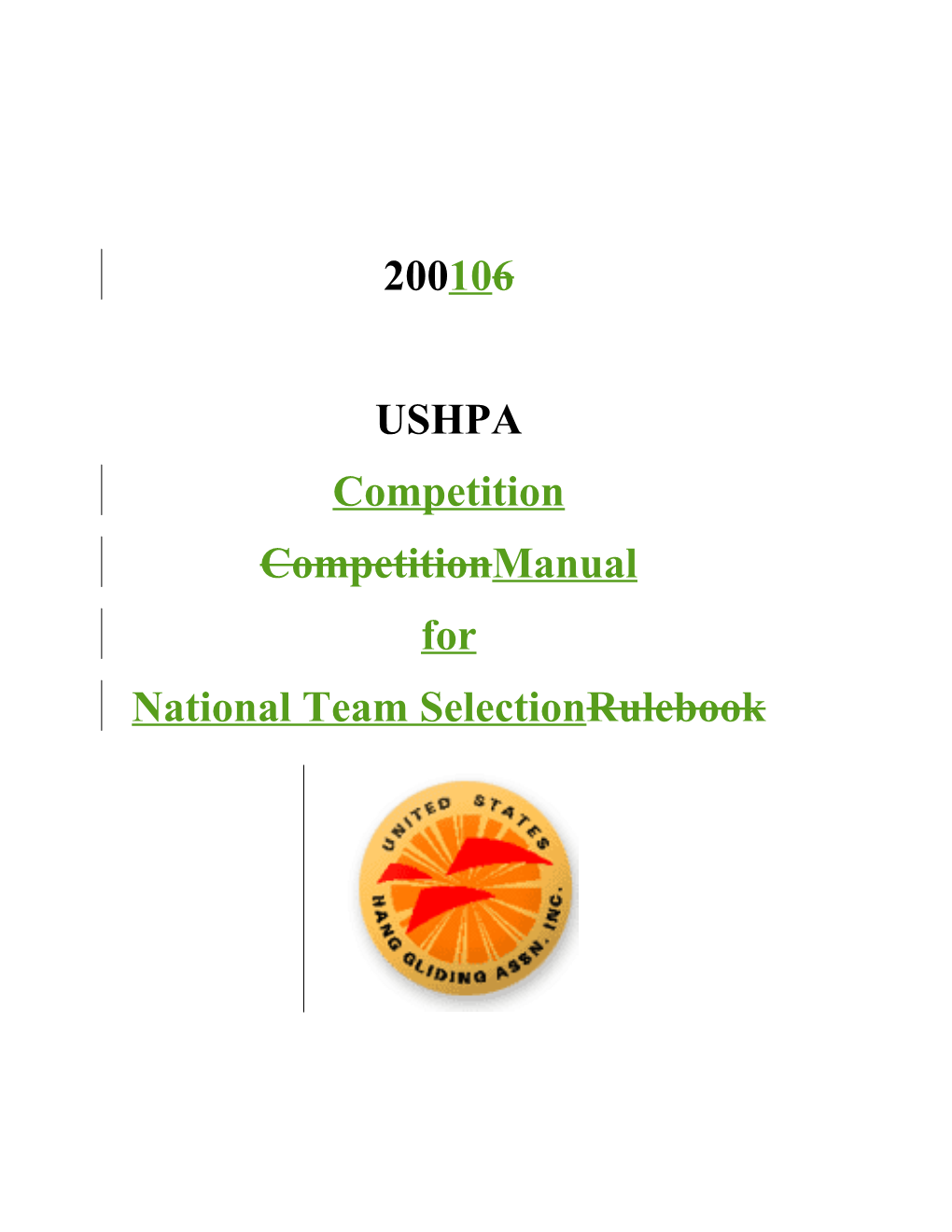 *Provisional* USHGA 2001 Competition Rulebook