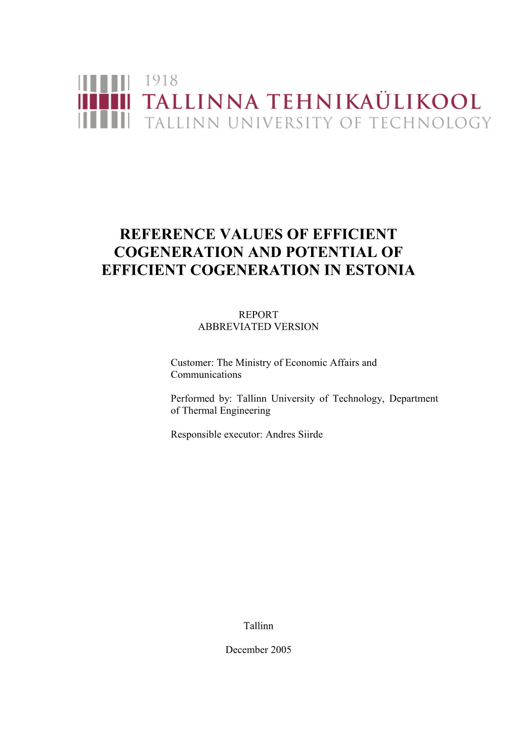Reference Values of Efficient Cogeneration and Potential of Efficient Cogeneration in Estonia