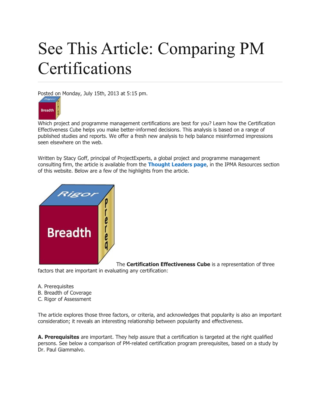 See This Article: Comparing PM Certifications