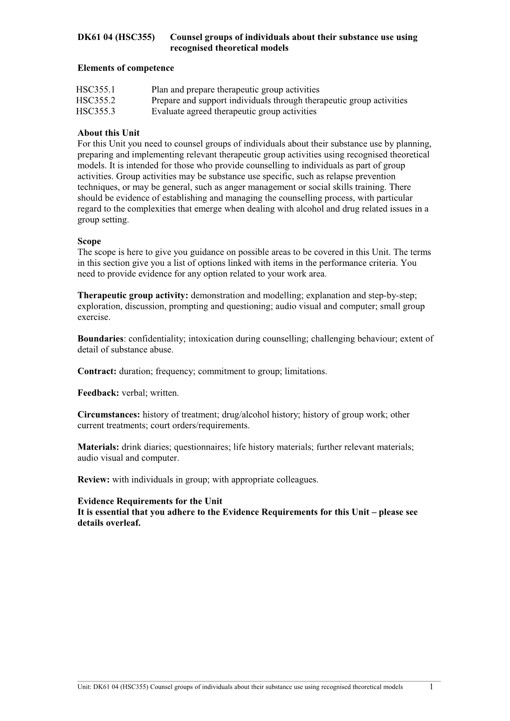 DK61 04 (HSC355)Counsel Groups of Individuals About Their Substance Use Using Recognised