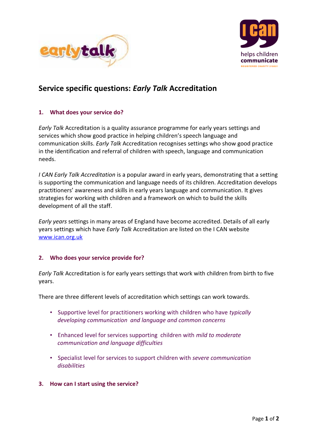 Service Specific Questions:Early Talk Accreditation