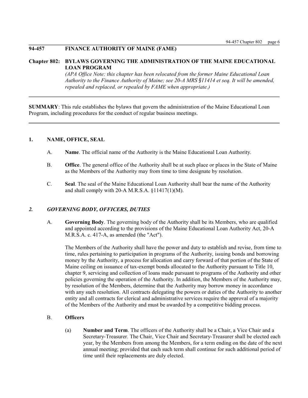 Chapter 802:BYLAWS GOVERNING the ADMINISTRATION of the MAINE EDUCATIONAL LOAN PROGRAM
