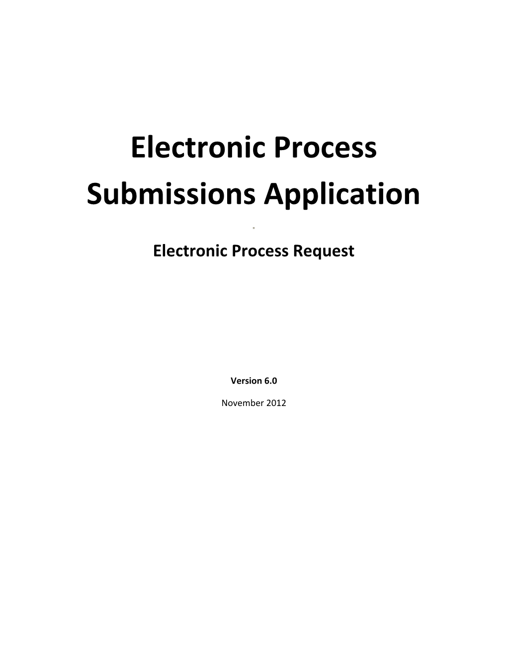 Electronic Process Submissions Application