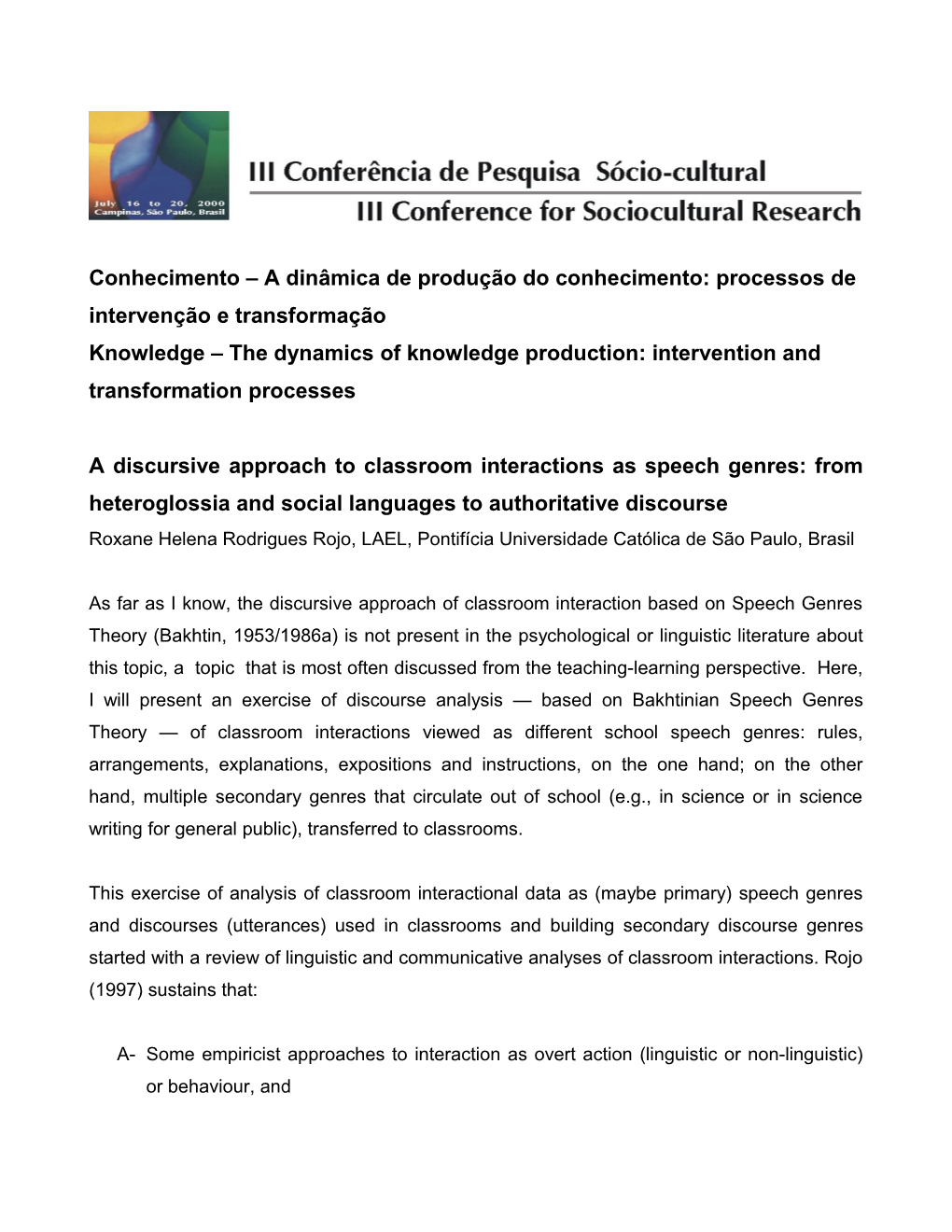 A Discursive Approach to Classroom Interactions As Speech Genres: from Heteroglossia And
