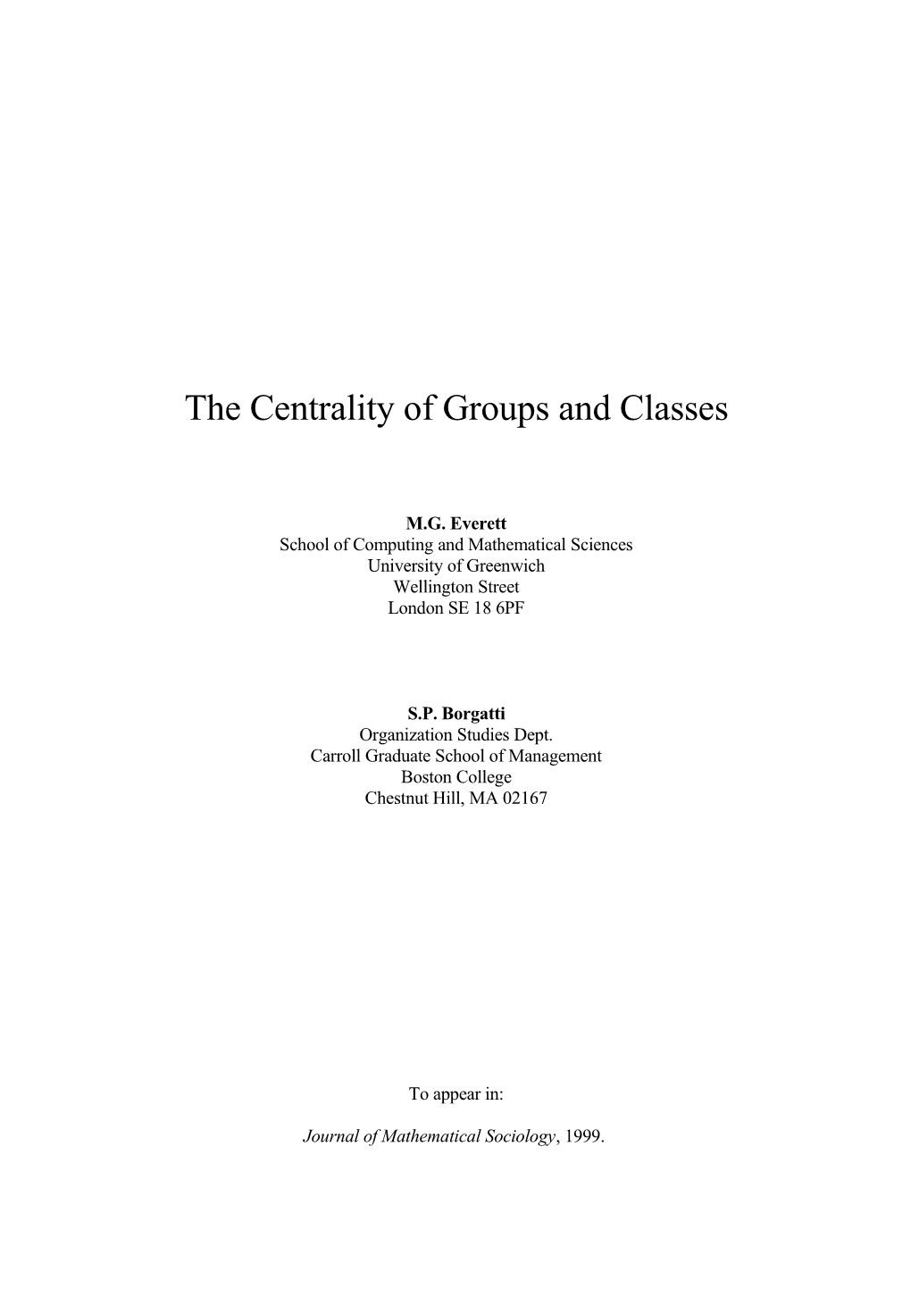 The Centrality of Groups and Classes