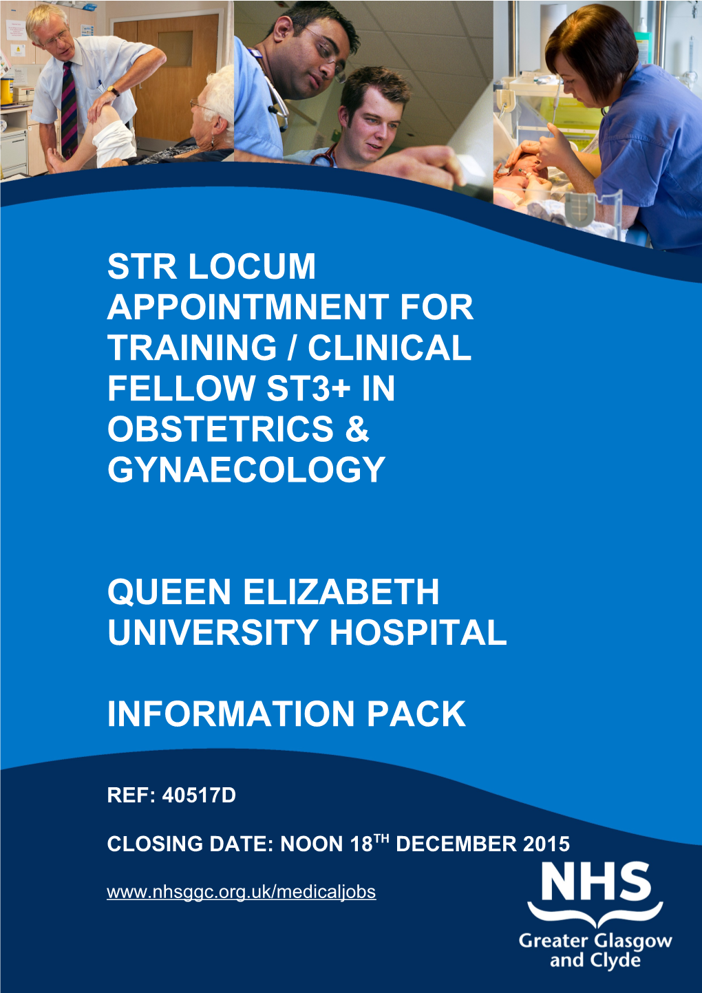 Str Locum Appointmnent for Training / Clinical Fellow St3+ in Obstetrics & Gynaecology