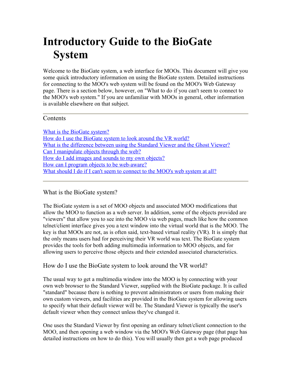 Introductory Guide to the Biogate System