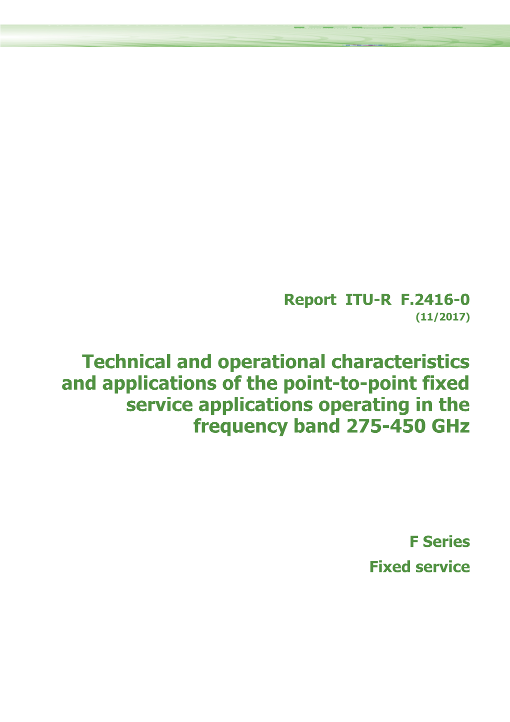 Technical and Operational Characteristics and Applications of the Point-To-Point Fixed