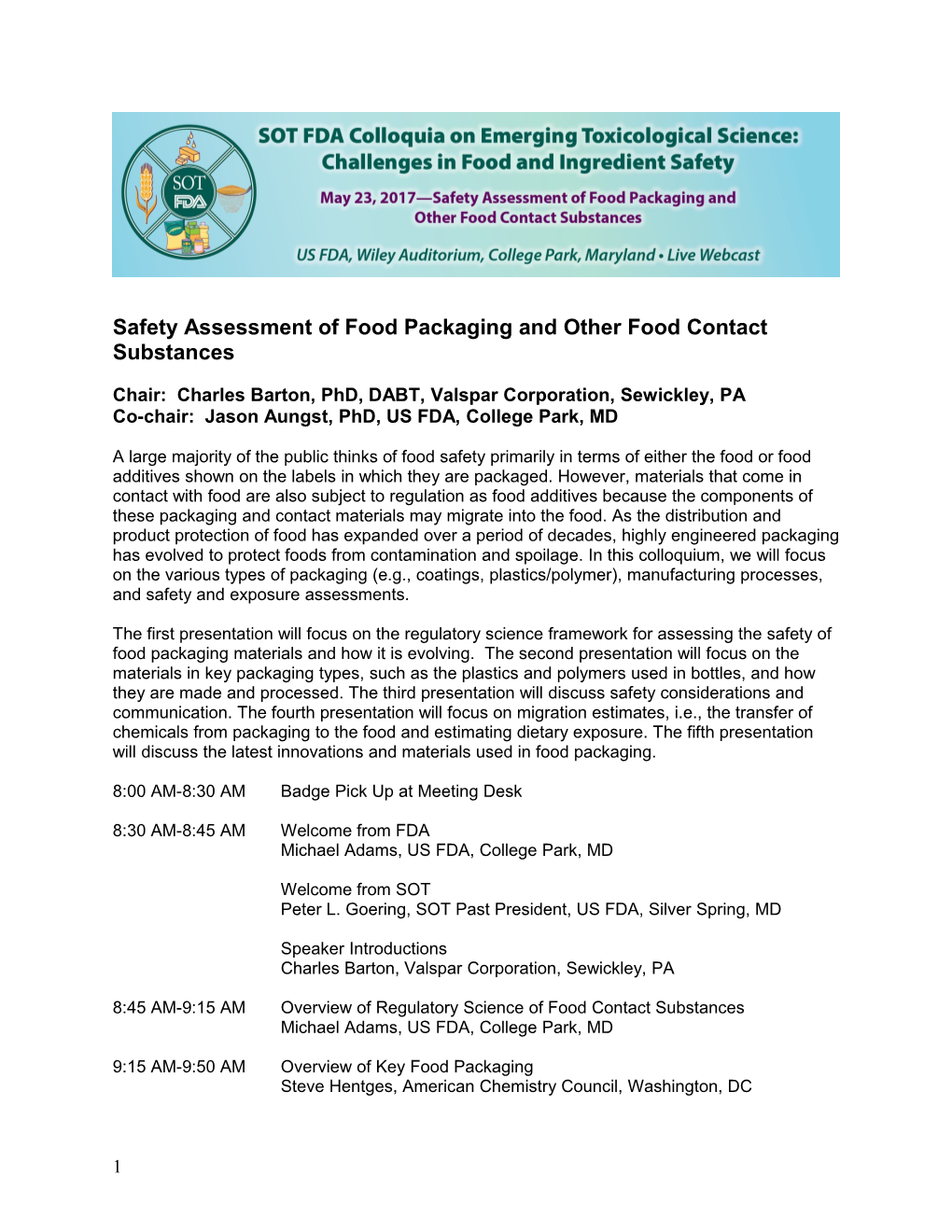Safety Assessment of Food Packaging and Other Food Contact Substances