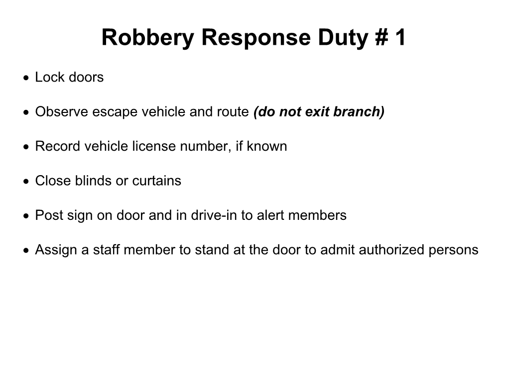 Robbery Response Duty # 1