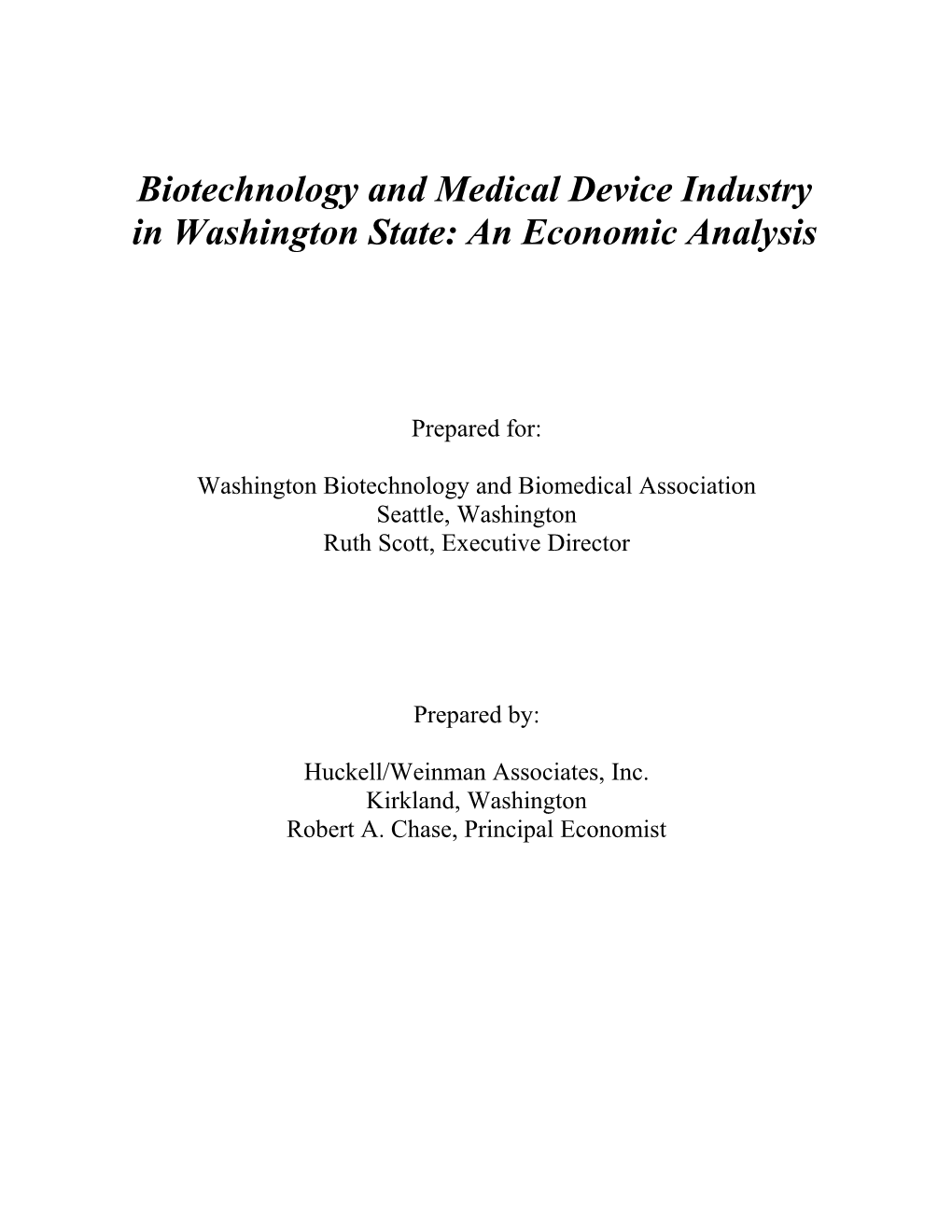 Biotechnology and Medical Device Industry in Washington: an Economic Analysis