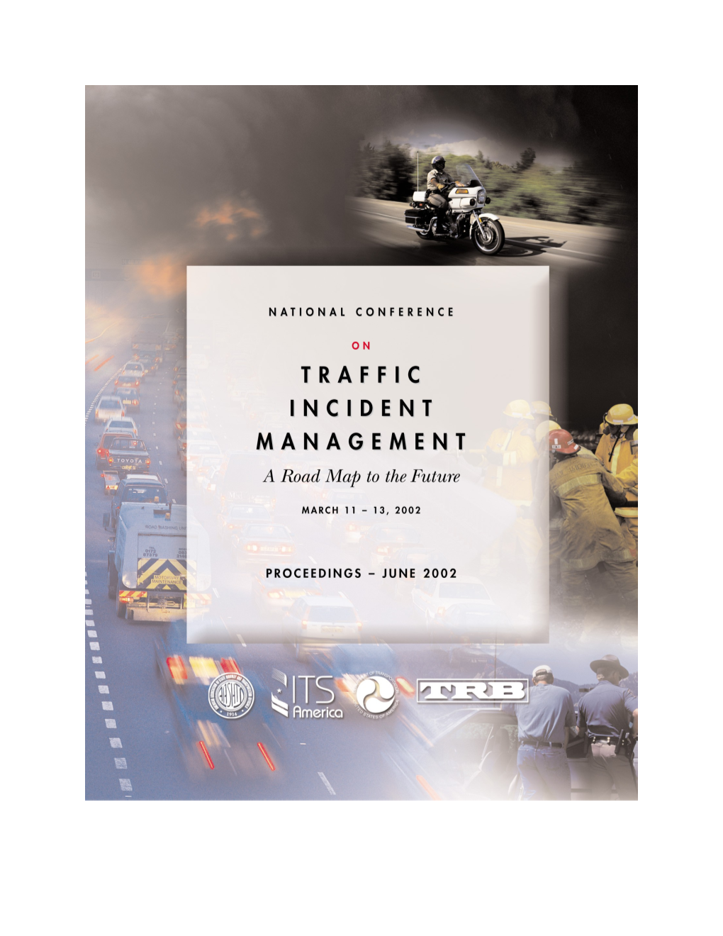 Proceedings of the National Conference on Traffic Incident Management